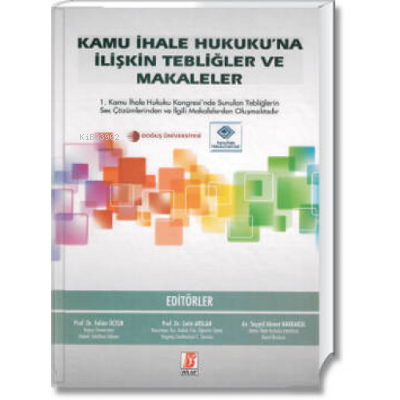 Kamu İhale Hukuku'na İlişkin Tebliğler ve Makaleler | Çetin Arslan | B