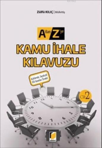 Kamu İhale Kılavuzu (2 Cilt Takım); A'dan Z'ye | Zülfü Kılıç | Adalet 