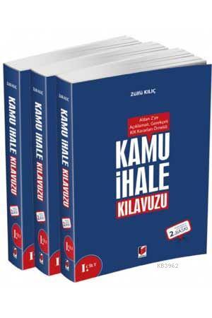 Kamu İhale Kılavuzu (3 Cilt Takım) A'dan Z'ye Açıklamalı, Gerekçeli, K