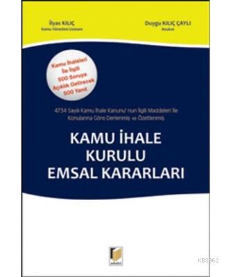 Kamu İhale Kurulu Emsal Kararları 4734 Sayılı Kamu İhale Kanunu'nun İl