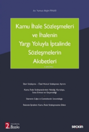 Kamu İhale Sözleşmeleri ve İhalenin Yargı Yoluyla İptalinde Sözleşmele