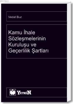 Kamu İhale Sözleşmelerinin Kuruluşu ve Geçerlilik Şartları | Vedat Buz