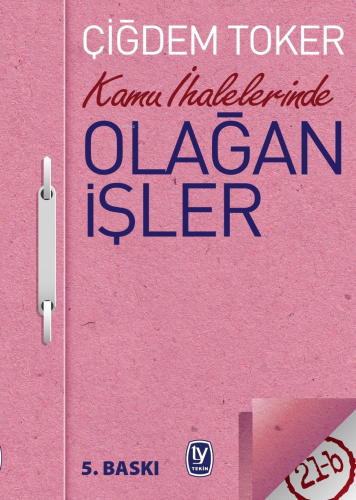 Kamu İhalelerinde Olağan İşler | Çiğdem Toker | Tekin Yayınevi