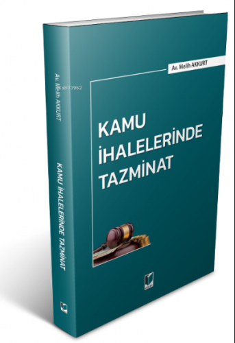 Kamu İhalelerinde Tazminat | Melih Akkurt | Adalet Yayınevi