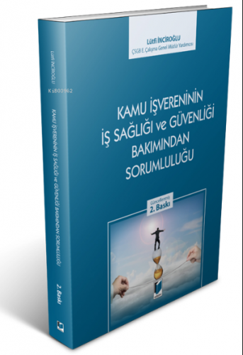 Kamu İşvereninin İş Sağlığı ve Güvenliği Bakımından Sorumluluğu | Lütf