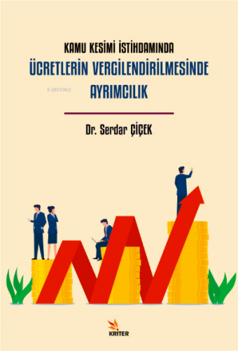 Kamu Kesimi İstihdamında Ücretlerin Vergilendirilmesinde Ayrımcılık | 