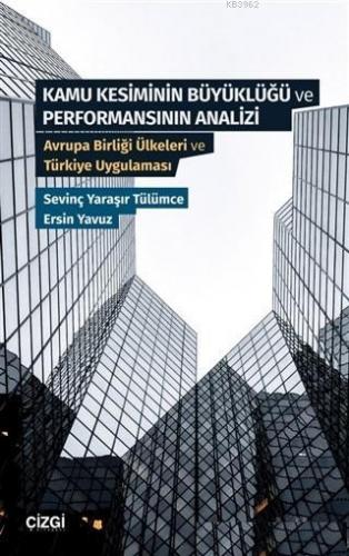 Kamu Kesiminin Büyüklüğü ve Performansının Analizi; Avrupa Birliği Ülk