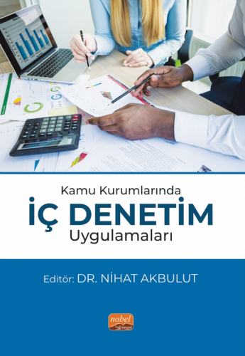 Kamu Kurumlarında İç Denetim Uygulamaları | Nihat Akbulut | Nobel Bili