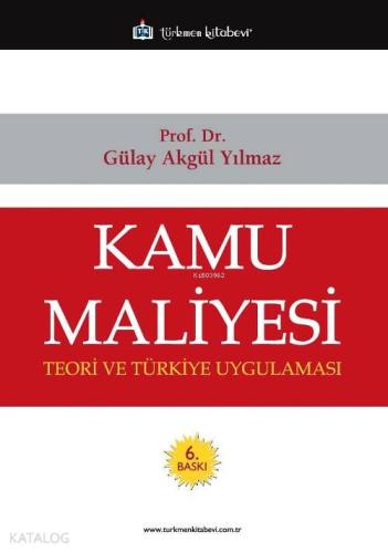 Kamu Maliyesi | Gülay Akgül Yılmaz | Türkmen Kitabevi