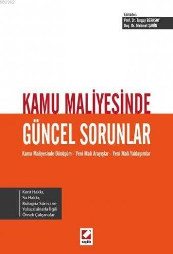 Kamu Maliyesinde Güncel Sorunlar; Kamu Maliyesinde Dönüşüm - Yeni Mali