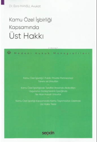 Kamu Özel İşbirliği Kapsamında Üst Hakkı | Esra Hansu | Seçkin Yayıncı