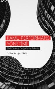 Kamu Performans Yönetimi (360 Derece Değerleme Tekniği) | İbrahim Uğur