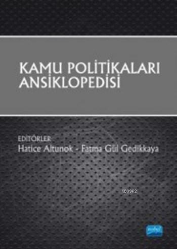 Kamu Politikaları Ansiklopedisi (Ciltli) | Turgut Göksu | Nobel Akadem