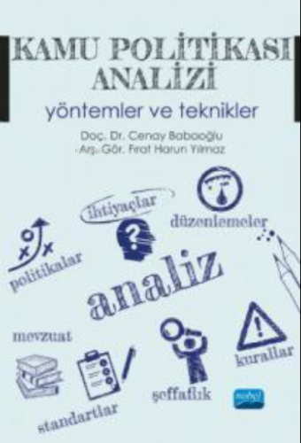 Kamu Politikası Analizi ;Yöntemler ve Teknikler | Cenay Babaoğlu | Nob