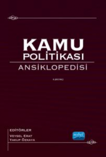 Kamu Politikası Ansiklopedisi | Veysel Erat | Nobel Akademik Yayıncılı