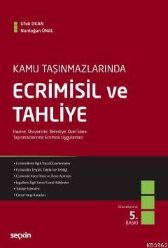 Kamu Taşınmazlarında Ecrimisil ve Tahliye; Hazine, Üniversite, Belediy