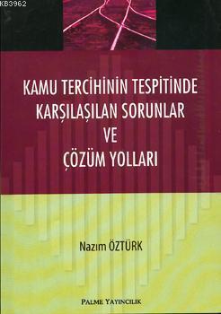 Kamu Tercihinin Tespitinde Karşılaşılan Sorunlar; ve Çözüm Yolları | N