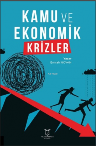 Kamu ve Ekonomik Krizler | Emrah Noyan | Akademisyen Kitabevi