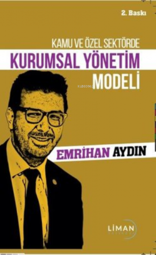 Kamu ve Özel Sektörde Kurumsal Yönetim Modelic | Emrihan Aydın | Liman