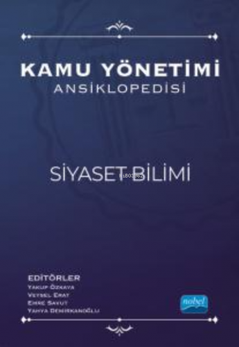 Kamu Yönetimi Ansiklopedisi - Siyaset Bilimi | Veysel Erat | Nobel Aka