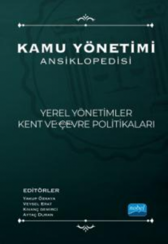 Kamu Yönetimi Ansiklopedisi - Yerel Yönetimler, Kent Ve Çevre Politika