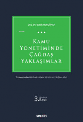 Kamu Yönetiminde Çağdaş Yaklaşımlar | Burak Hergüner | Seçkin Yayıncıl