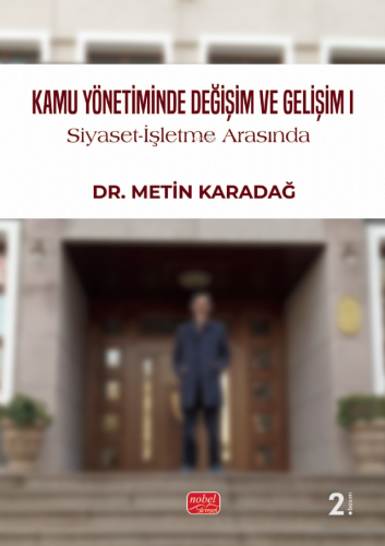 Kamu Yönetiminde Değişim ve Gelişim - Siyaset - İşletme Arasında | Met