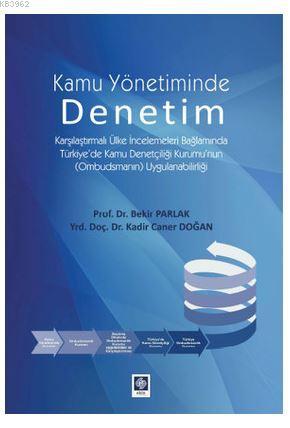 Kamu Yönetiminde Denetim | Bekir Parlak | Ekin Kitabevi Yayınları