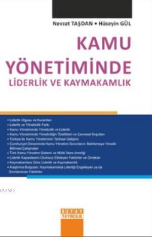 Kamu Yönetiminde Liderlik ve Kaymakamlık | Hüseyin Gül | Detay Yayıncı