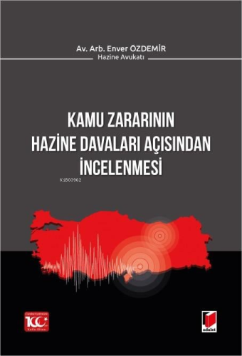 Kamu Zararının Hazine Davaları Açısından İncelenmesi | Enver Özdemir |