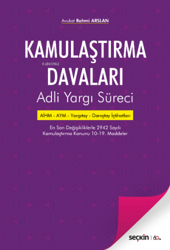 Kamulaştırma Davaları;Adli Yargı Süreci | Rahmi Arslan | Seçkin Yayınc