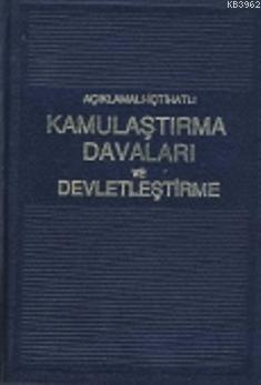 Kamulaştırma Davaları ve Devletleştirme | Ali Arcak | Seçkin Yayıncılı