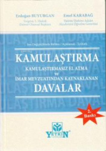 Kamulaştırma Kamulaştırmasız El Atma ve İmar Mevzuatından Kaynaklanan 