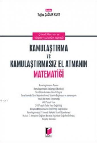 Kamulaştırma ve Kamulaştırmasız El Atmanın Matematiği; Güncel Mevzuat 