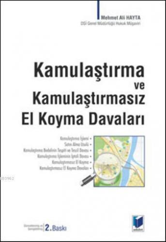 Kamulaştırma ve Kamulaştırmasız El Koyma Davaları | Mehmet Ali Hayta |