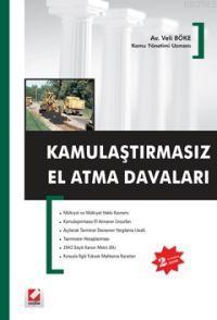 Kamulaştırmasız El Atma Davaları | Veli Böke | Seçkin Yayıncılık