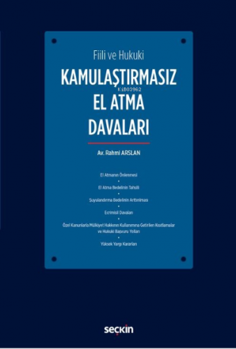 Kamulaştırmasız El Atma Davaları | Rahmi Arslan | Seçkin Yayıncılık