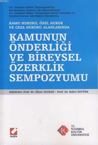 Kamunun Önderliği ve Bireysel Özerklik Sempozyumu; Kamu Hukuku, Özel H