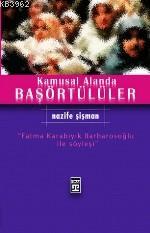 Kamusal Alanda Başörtülüler | Nazif Şişman | Timaş Yayınları