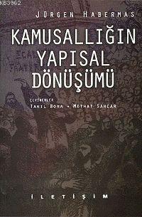 Kamusallığın Yapısal Dönüşümü | Jürgen Habermas | İletişim Yayınları