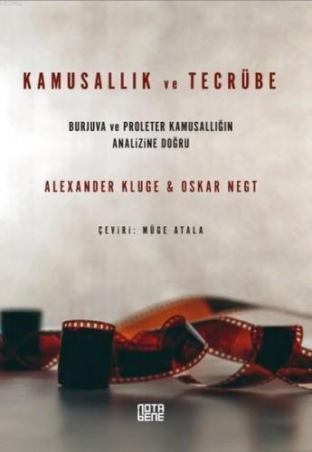 Kamusallık ve Tecrübe; Burjuva ve Proleter Kamusallığın Analizine Doğr