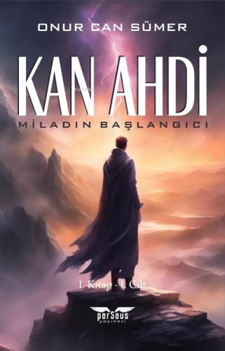 Kan Ahdi;Miladın Başlangıcı 1. Kitap – 1. Cilt | Onur Can Sümer | Pers