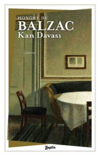 Kan Davası | Honore De Balzac | Zeplin Kitap