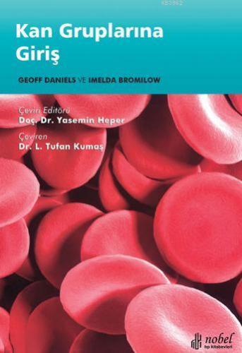 Kan Gruplarına Giriş | Yasemin Heper | Nobel Tıp Kitabevi