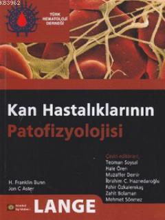 Kan Hastalıklarının Patofizyolojisi | H. Franklin Bunn | İstanbul Tıp 