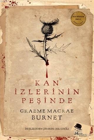 Kan İzlerinin Peşinde | Graeme Macrae Burnet | Monokl Yayınları