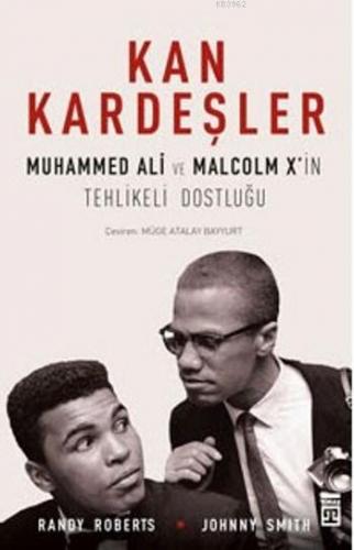 Kan Kardeşler; Muhammed Ali ve Malcolm X'in Tehlikeli Dostluğu | Randy