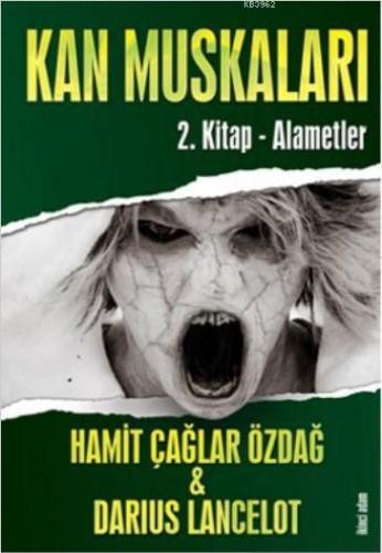 Kan Muskaları 2.Kitap - Alametler | Hamit Çağlar Özdağ | İkinci Adam Y