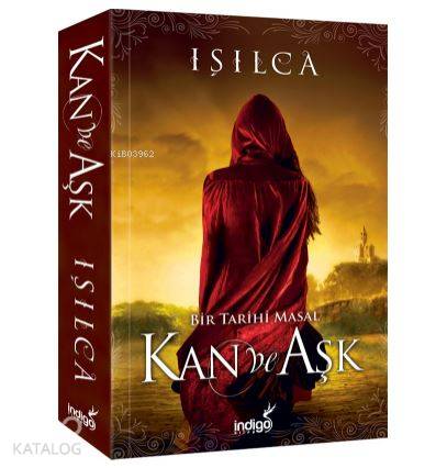 Kan ve Aşk | Işıl Parlakyıldız | İndigo Kitap