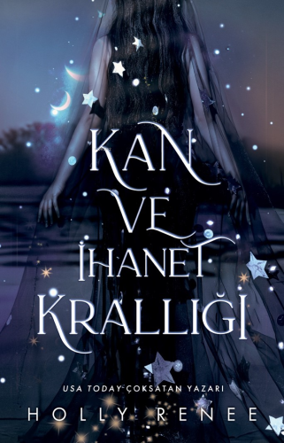 Kan ve İhanet Krallığı | Holly Renee | Lapis Yayıncılık